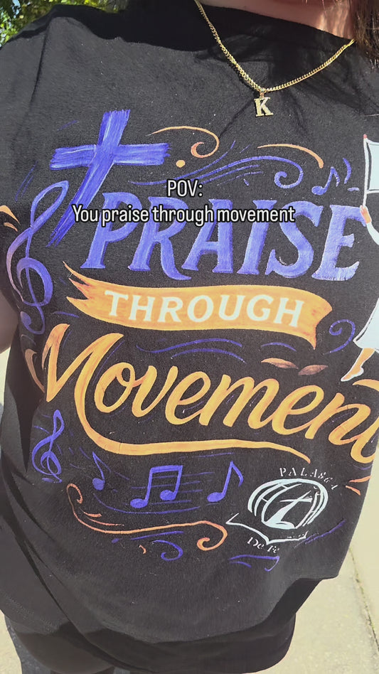 “Praise Through Movement” Tee