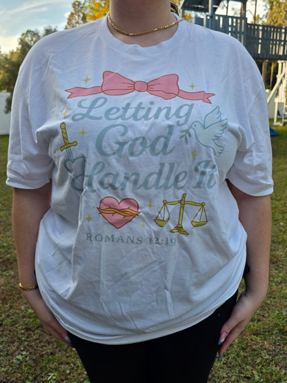 “Letting God Handle It” – Romans 12:19 Tee